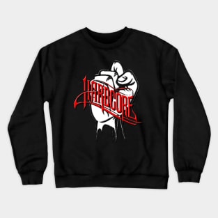 HARDCORE Crewneck Sweatshirt